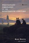 Protestant Theology in the Nineteenth Century (New Edition)