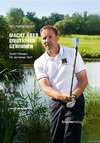 Macht über Emotionen gewinnen. Zwölf Rituale für sicheres Golf