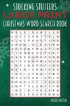 Stocking Stuffers Large Print Christmas Word Search Puzzle Book