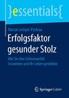 Erfolgsfaktor gesunder Stolz