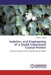 Isolation and Engineering of a Cry2A Insecticidal Crystal Protein