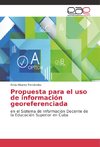 Propuesta para el uso de información georeferenciada