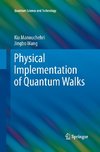 Physical Implementation of Quantum Walks