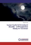 Lunar Cycle & Unnatural Deaths - A Prospective Study In Varanasi