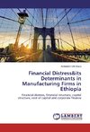 Financial Distress&its Determinants in Manufacturing Firms in Ethiopia