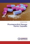 Pharmaceutical Dosage Forms: Capsules