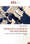 Éthique de la recherche et des essais cliniques