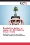 Danilo Cruz Vélez y la recepción del nihilismo nietzscheano