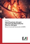 Identificazione dei geni coinvolti nel Mesotelioma Pleurico Maligno