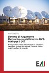 Sistema di Pagamento Elettronico su piattaforma DVB-MHP per il DTT