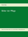 Bilder der Pflege