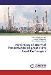 Prediction of Thermal Performance of Cross Flow Heat Exchangers