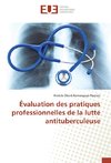 Évaluation des pratiques professionnelles de la lutte antituberculeuse