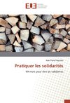 Pratiquer les solidarités