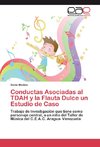 Conductas Asociadas al TDAH y la Flauta Dulce un Estudio de Caso