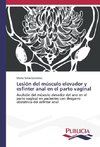 Lesión del músculo elevador y esfínter anal en el parto vaginal