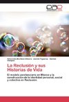 La Reclusión y sus Historias de Vida