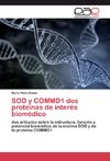 SOD y COMMD1 dos proteínas de interés biomédico