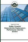 Kalite Yönetim Sistemlerinin Hastanelerin Performansi Üzerine Etkileri