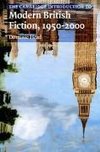 The Cambridge Introduction to Modern British Fiction, 1950 2000