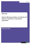 Factors affecting nutrition of students and effects of nutrition in educational attainment