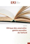 Ethique des anomalies génito-sexuelles de l'enfant