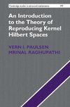 An Introduction to the Theory of Reproducing Kernel Hilbert Spaces