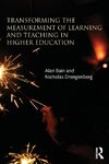 Transforming the Measurement of Learning and Teaching in Higher Education