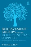 Bereavement Groups and the Role of Social Support