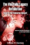 The Vinctalin Legacy Retaliation