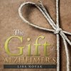 The Gift of Alzheimer's