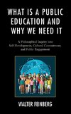 What Is a Public Education and Why We Need It