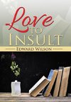 Love to Insult