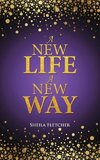 A New Life A New Way