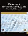 Microsoft Excel 2016 Programming by Example with VBA, XML, and ASP