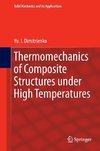 Thermomechanics of Composite Structures under High Temperatures