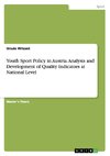 Youth Sport Policy in Austria. Analysis and Development of Quality Indicators at National Level