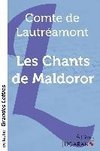 Les Chants de Maldoror (grands caractères)