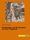 Kinderlieder und Kinderspiele aus dem Vogtlande