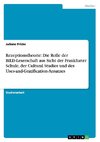 Rezeptionstheorie: Die Rolle der BILD-Leserschaft aus Sicht der Frankfurter Schule, der Cultural Studies und des Uses-and-Gratification-Ansatzes