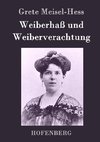 Weiberhaß und Weiberverachtung