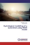 Hydrological modelling of a watershed using SWAT model