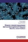 Novaya sekretiruemaya metallojendopeptidaza Bacillus intermedius