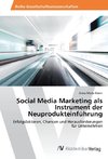 Social Media Marketing als Instrument der Neuprodukteinführung