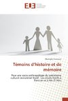 Témoins d'histoire et de mémoire