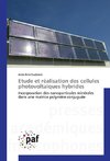 Etude et réalisation des cellules photovoltaïques hybrides