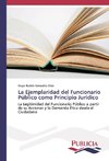 La Ejemplaridad del Funcionario Público como Principio Jurídico