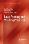 Laser Forming and Welding Processes