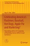 Celebrating America's Pastimes: Baseball, Hot Dogs, Apple Pie and Marketing?