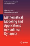 Mathematical Modeling and Applications in Nonlinear Dynamics